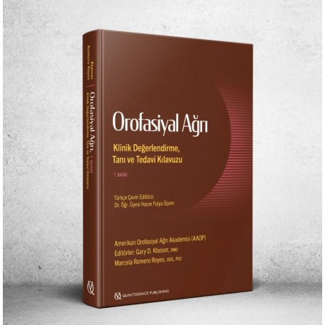 Orofasiyal Ağrı Klinik Değerlendirme, Tanı ve Tedavi Kılavuzu,7 Baskı