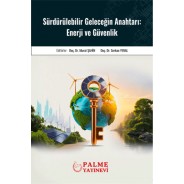 Sürdürülebilir Geleceğin Anahtarı: Enerji ve Güvenlik