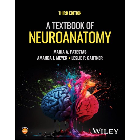 A Textbook of Neuroanatomy, 3rd Edition