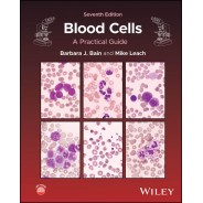 Blood Cells: A Practical Guide, 7th Edition