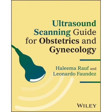 Ultrasound Scanning Guide for Obstetrics and Gynecology