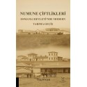 Numune Çiftlikleri Osmanlı Devleti’nde Modern Tarıma Geçiş