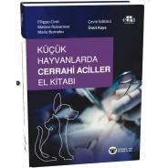 Küçük Hayvanlarda Cerrahi Aciller El Kitabı (QR Kodlu Videolu)