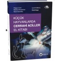 Küçük Hayvanlarda Cerrahi Aciller El Kitabı (QR Kodlu Videolu)