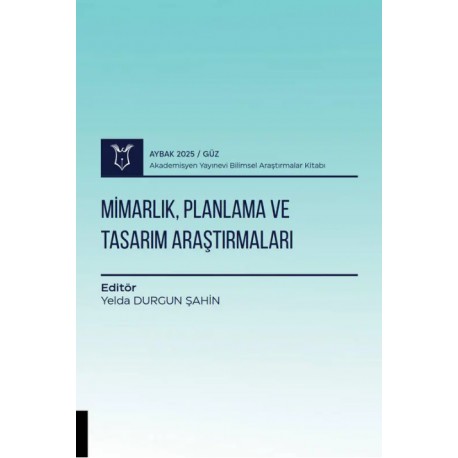 Mimarlık, Planlama ve Tasarım Araştırmaları ( AYBAK 2025 Güz )
