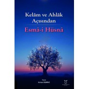 Kelâm ve Ahlâk Açısından Esmâ-i Hüsnâ