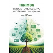 Tarımda Entegre Teknolojiler ve Ekosistemsel Yaklaşımlar