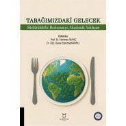 Tabağımızdaki Gelecek: Sürdürebilir Beslenmeye Akademik Yaklaşım