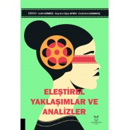 Eleştirel Yaklaşımlar ve Analizler