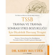 TSSB Travma ve Travma Sonrası Stres Bozukluğu İçin Diyalektik Davranış Terapisi