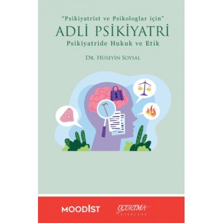 Adli Psikiyatri Psikiyatride Hukuk ve Etik