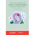 Adli Psikiyatri Psikiyatride Hukuk ve Etik