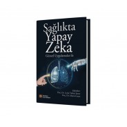 Sağlıkta Yapay Zeka Güncel Uygulamalar İle