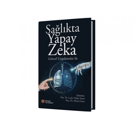 Sağlıkta Yapay Zeka Güncel Uygulamalar İle
