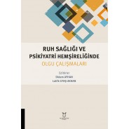 Ruh Sağlığı ve Psikiyatri Hemşireliğinde Olgu Çalışmaları