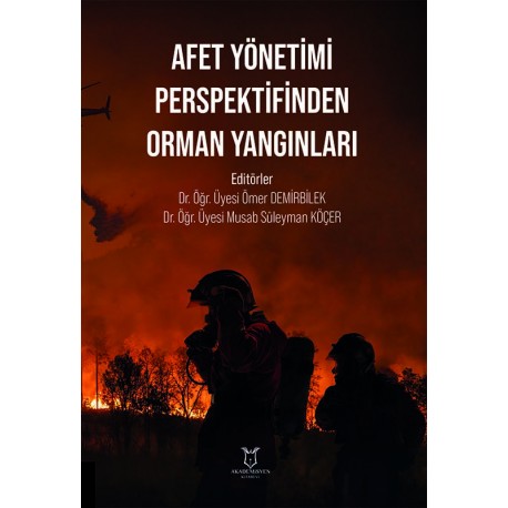 Afet Yönetimi Perspektifinden Orman Yangınları