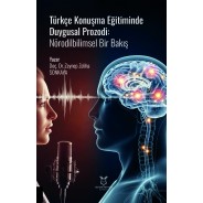 Türkçe Konuşma Eğitiminde Duygusal Prozodi: Nörodilbilimsel Bir Bakış