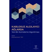 Kablosuz Algılayıcı Ağlarda Yeni Bir Kümeleme Algoritması