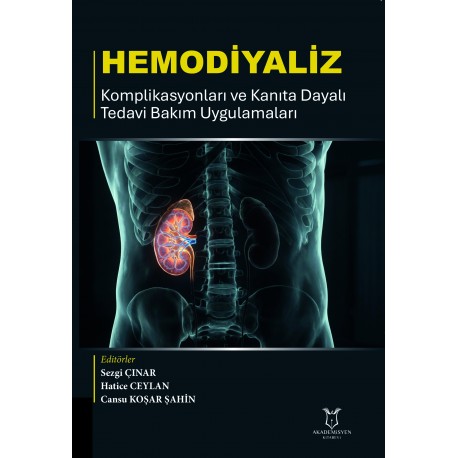 Hemodiyaliz Komplikasyonları ve Kanıta Dayalı Tedavi Bakım Uygulamaları