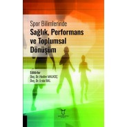 Spor Bilimlerinde Sağlık, Performans ve Toplumsal Dönüşüm