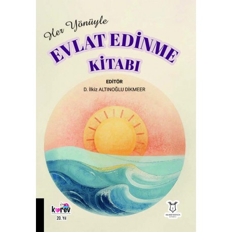 Her Yönüyle Evlat Edinme Kitabı