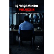 İş Yaşamında Yalnızlık