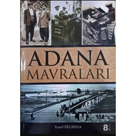 Adana Mavraları, 8 Baskı