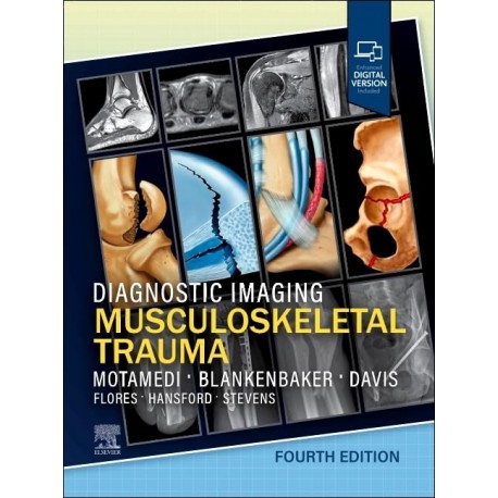 Diagnostic Imaging: Musculoskeletal Trauma, 4th Edition