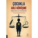 Çocukla Adli Görüşme: Raporlama ve Standartlar