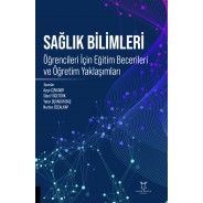 Sağlık Bilimleri Öğrencileri İçin Eğitim Becerileri ve Öğretim Yaklaşımları