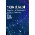 Sağlık Bilimleri Öğrencileri İçin Eğitim Becerileri ve Öğretim Yaklaşımları