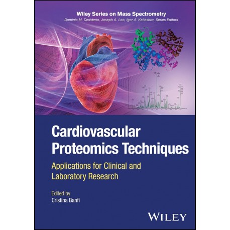 Cardiovascular Proteomics Techniques: Applications for Clinical and Laboratory Research
