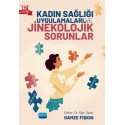 Kadın Sağlığı Uygulamaları ve Jinekolojik Sorunlar