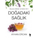Doğadaki Sağlık Mucizevi Bitkiler ve Kürler Cilt 1