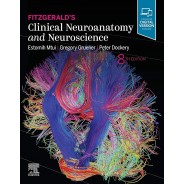 Fitzgerald's Clinical Neuroanatomy and Neuroscience, 9th Edition