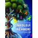 Hasta ve Yakınları İçin Onkoloji Rehberi