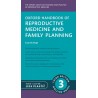 Oxford Handbook of Reproductive Medicine and Family Planning,3 Edition