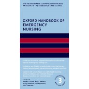 Oxford Handbook of Emergency Nursing,3Edition
