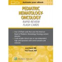 Pediatric Hematology-Oncology Rapid Review Flash Cards Print + eBook with Multimedia