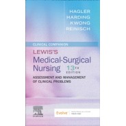 Clinical Companion to Lewis's Medical-Surgical Nursing, 13th Edition