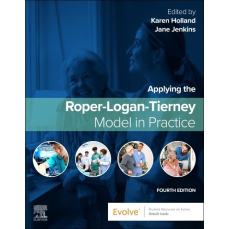 Applying the Roper-Logan-Tierney Model in Practice, 4th Edition