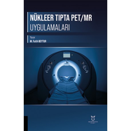 Nükleer Tıpta PET/MR Uygulamaları