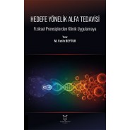 Hedefe Yönelik Alfa Tedavisi Fiziksel Prensiplerden Klinik Uygulamaya