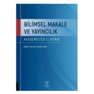 Bilimsel Makale ve Yayıncılık - Akademisyen El Kitabı