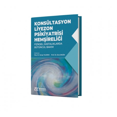 Konsültasyon Liyezon Psikiyatrisi Hemşireliği