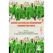 Erken Çocukluk Döneminde Hareketin Gücü