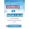 AŞERMELER VE BAĞIMLILIKLAR - Kabul ve Kararlılık Terapisi ile Bağımlılık Yapıcı Davranışlarla Mücadeleden Kendinizi Kurtarın