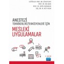 Anestezi Teknikerleri/Teknisyenleri İçin Mesleki Uygulamalar