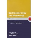 Gastroenterology and Hepatology Manual: A Clinician's Guide to a Global Phenomenon