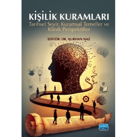 Kişilik Kuramları Tarihsel Seyir, Kuramsal Temeller ve Klinik Perspektifler